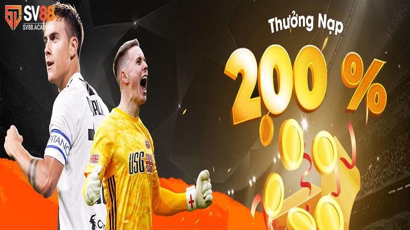 Lợi ích khi tham gia chương trình thưởng nạp 200%